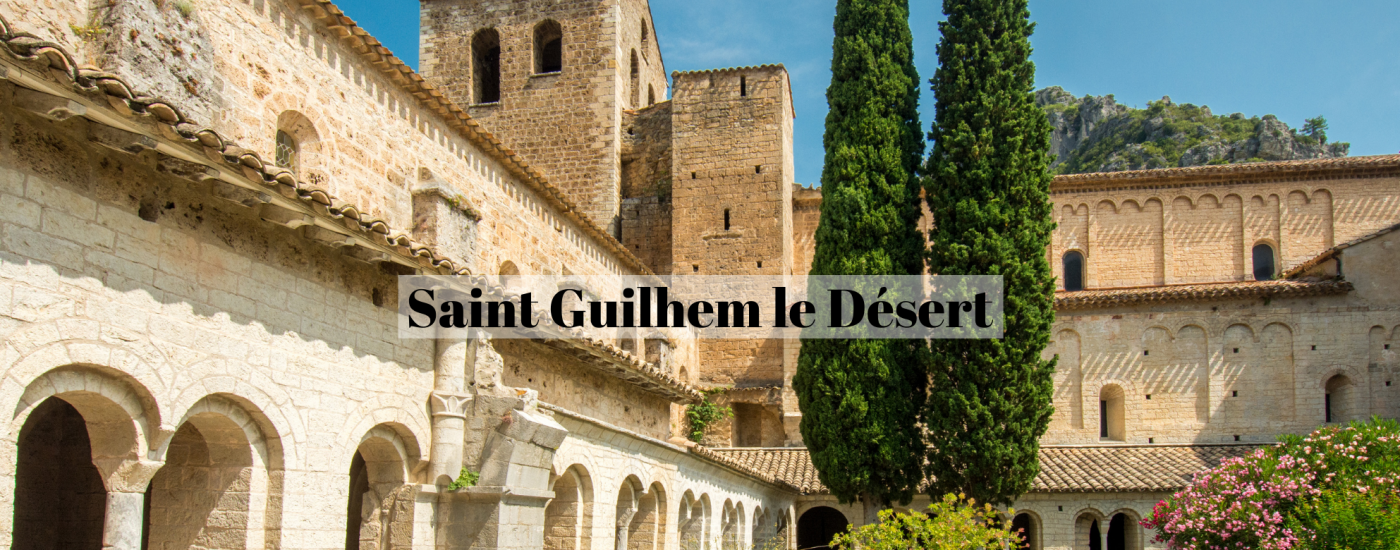 Blog Ausflugsziele rund um Montpellier Saint-Guihlem-le-Désert