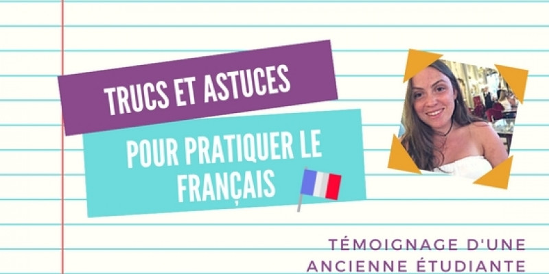 Harriet : Trucs et astuces pour pratiquer le franÃ§ais !